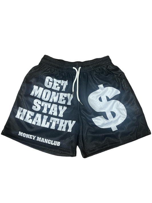 GET MONEY STAY HEALTHY SHORTS